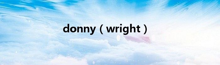 donny（wright）